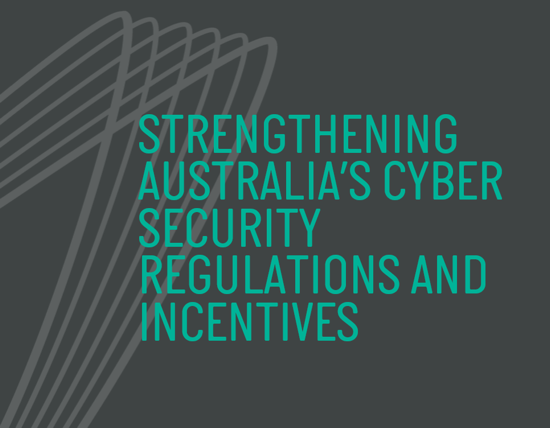 Strengthening Australia’s cyber security regulations and incentives - Logo